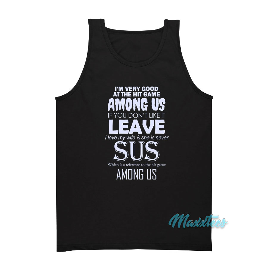 I'm Very Good At The Hit Game Among Us Tank Top