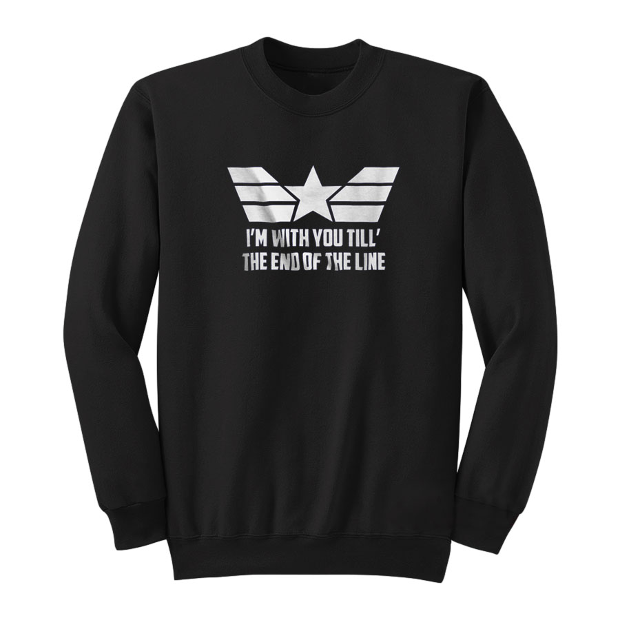 I'm With You Till The End Of The Line Sweatshirt