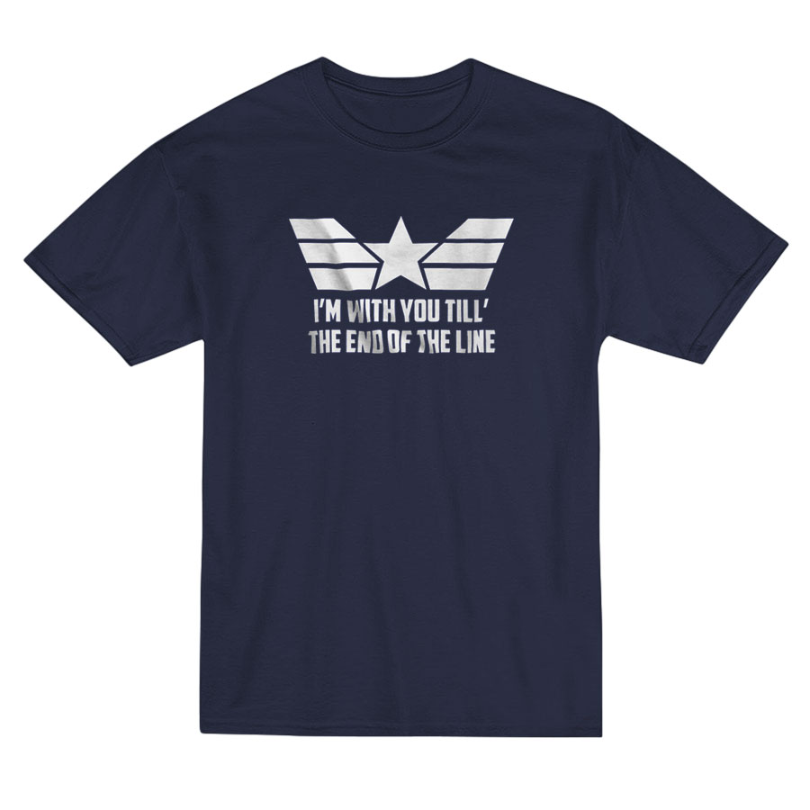 I'm With You Till The End Of The Line T-shirt