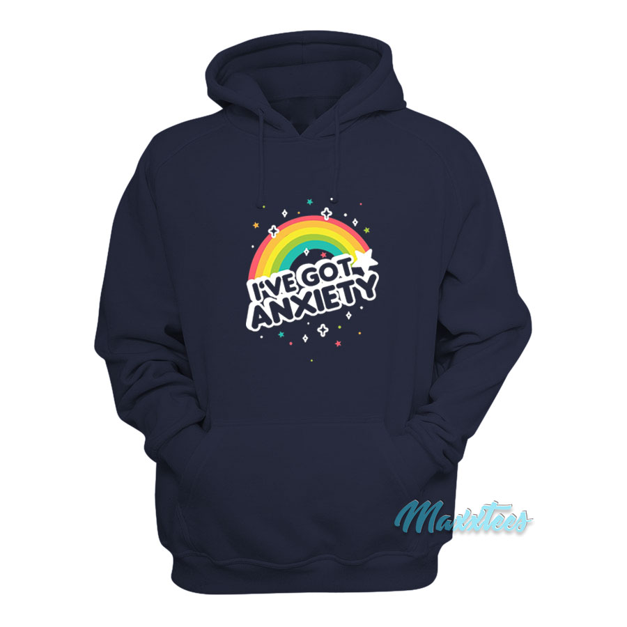 I've Got Anxiety Rainbow Hoodie