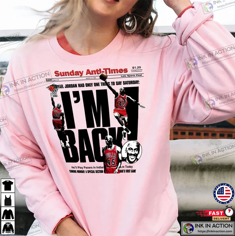 I’m Back T-shirt, Michael Jordan T-shirt