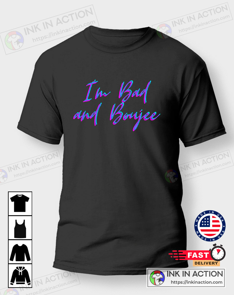 I’m Bad And Boujee Aesthetic Classic T-shirt