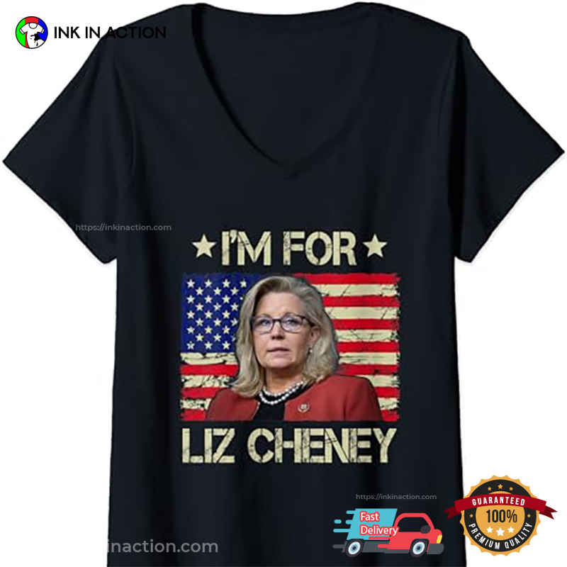 I’m For Liz Cheney Usa Vintage T-shirt