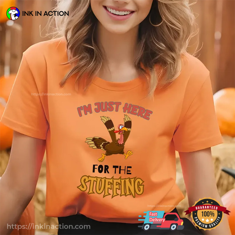 I’m Just Here For The Stuffing Running Turkey Graphic Tee