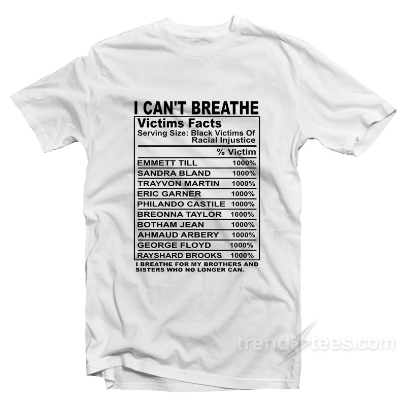 I Can't Breathe Victims Facts T-shirt