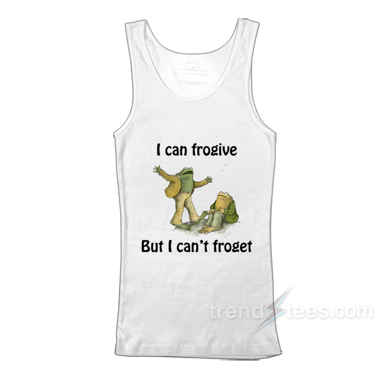 I Can Frogive But I Can't Froget Tank Top