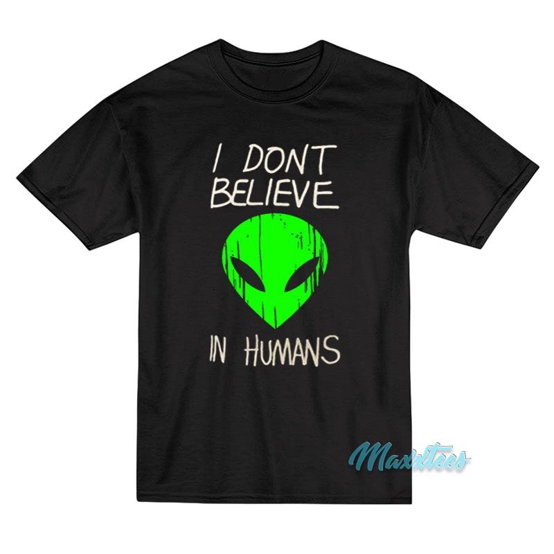I Don't Believe In Humans Fortnite T-shirt