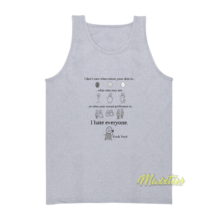 I Don't Care What Colour Your Skin Tank Top