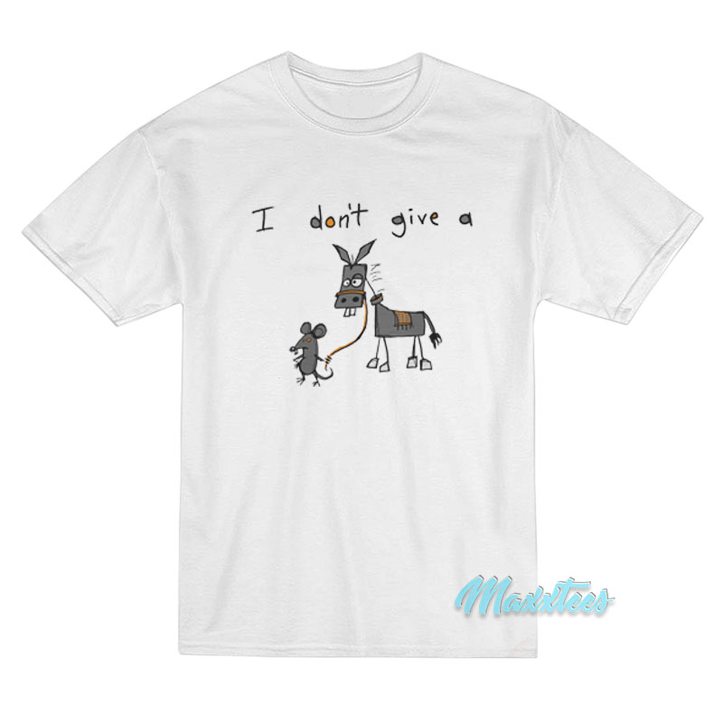 I Don't Give A Rats Donkey T-shirt