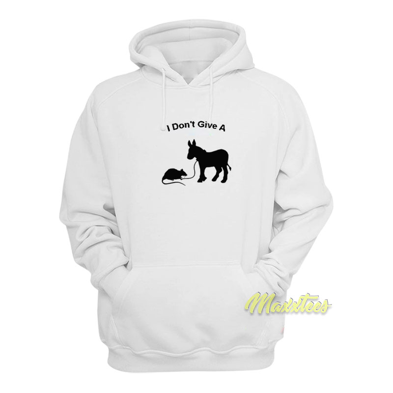 I Don't Give A Rats Hoodie