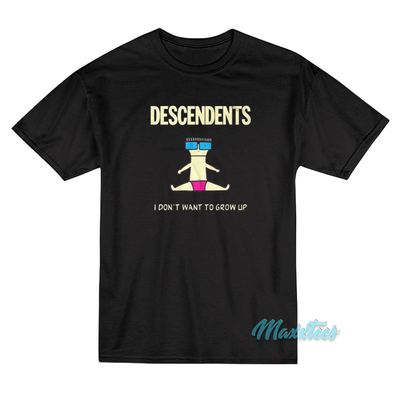 I Don't Want To Grow Up Descendents T-shirt