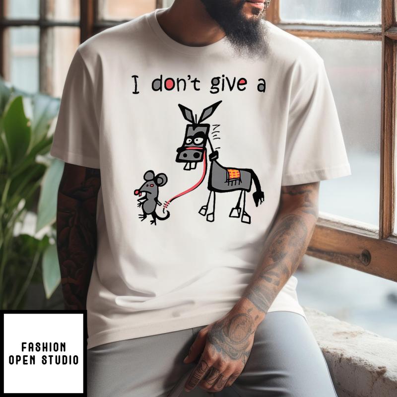 I Don’t Give A Rat Ass Mouse Donkey T-shirt