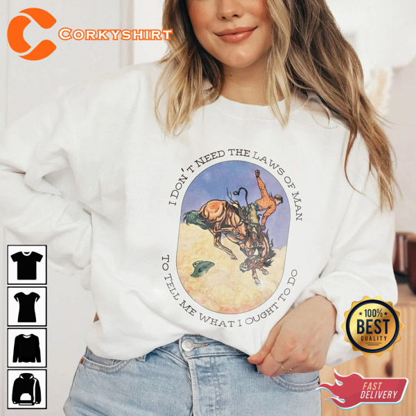 I Don’t Need The Laws Of Man Cartoon Gifts Sweatshirt