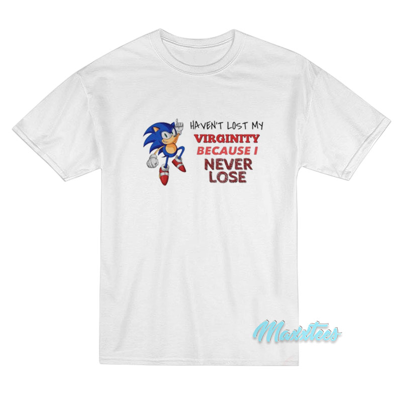I Haven't Lost My Virginity Sonic T-shirt