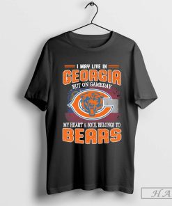 I May Live In Georgia But On Gameday My Heart & Soul Belong To Chicago Bears Shirt