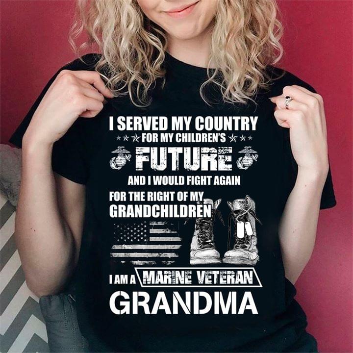 I Served My Country For My Children's Future And I Would Fight Again Shirt
