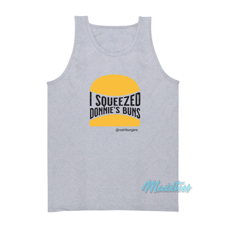 I Squeezed Donnie's Buns Tank Top