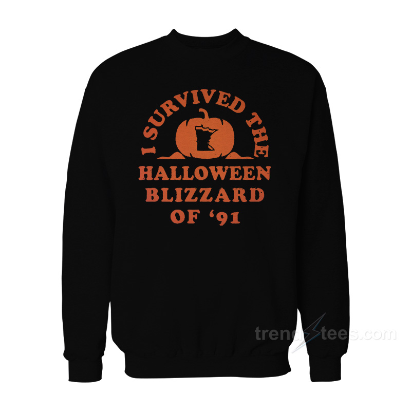 I Survived The Halloween Blizzard Of '91 Sweatshirt