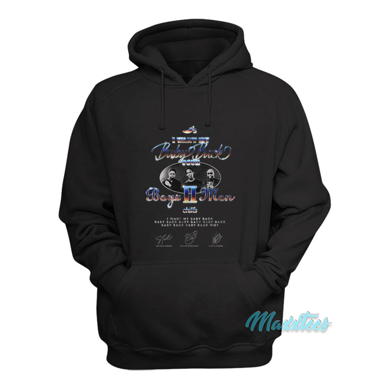 I Want My Baby Back Boyz Ii Men Chili's Hoodie
