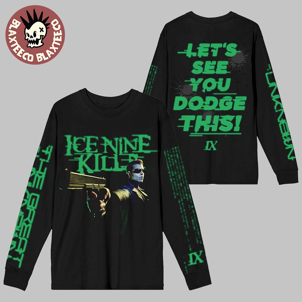 Ice Nine Kills The Great Unknown Let’s See You Dodge This Long Sleeve T-shirt