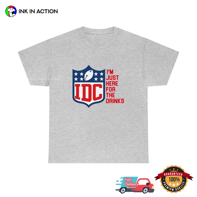 Idc I’m Just Here For The Drinks Vintage Beer Shirts