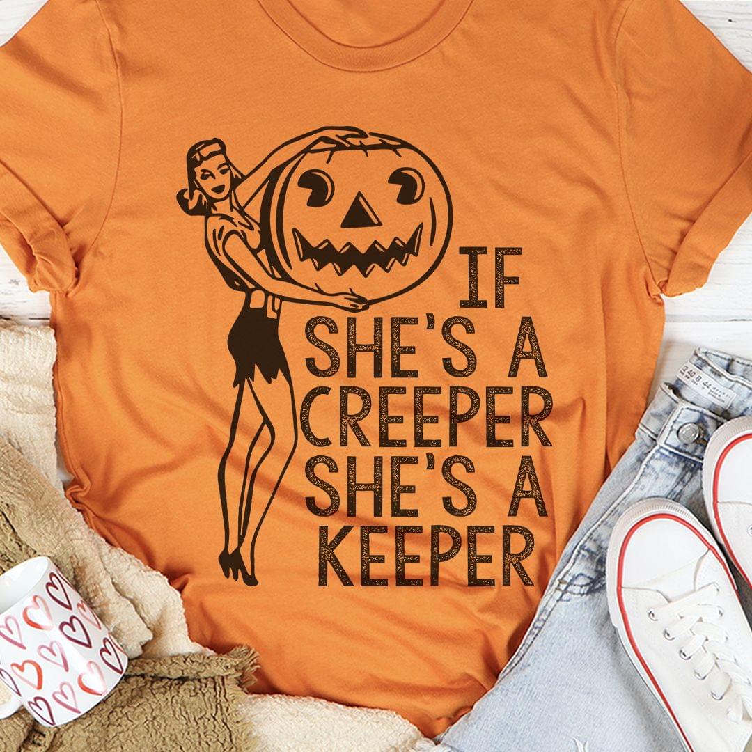 If She's A Creeper She's A Keeper Lady Girl Pumpkin Halloween Shirt