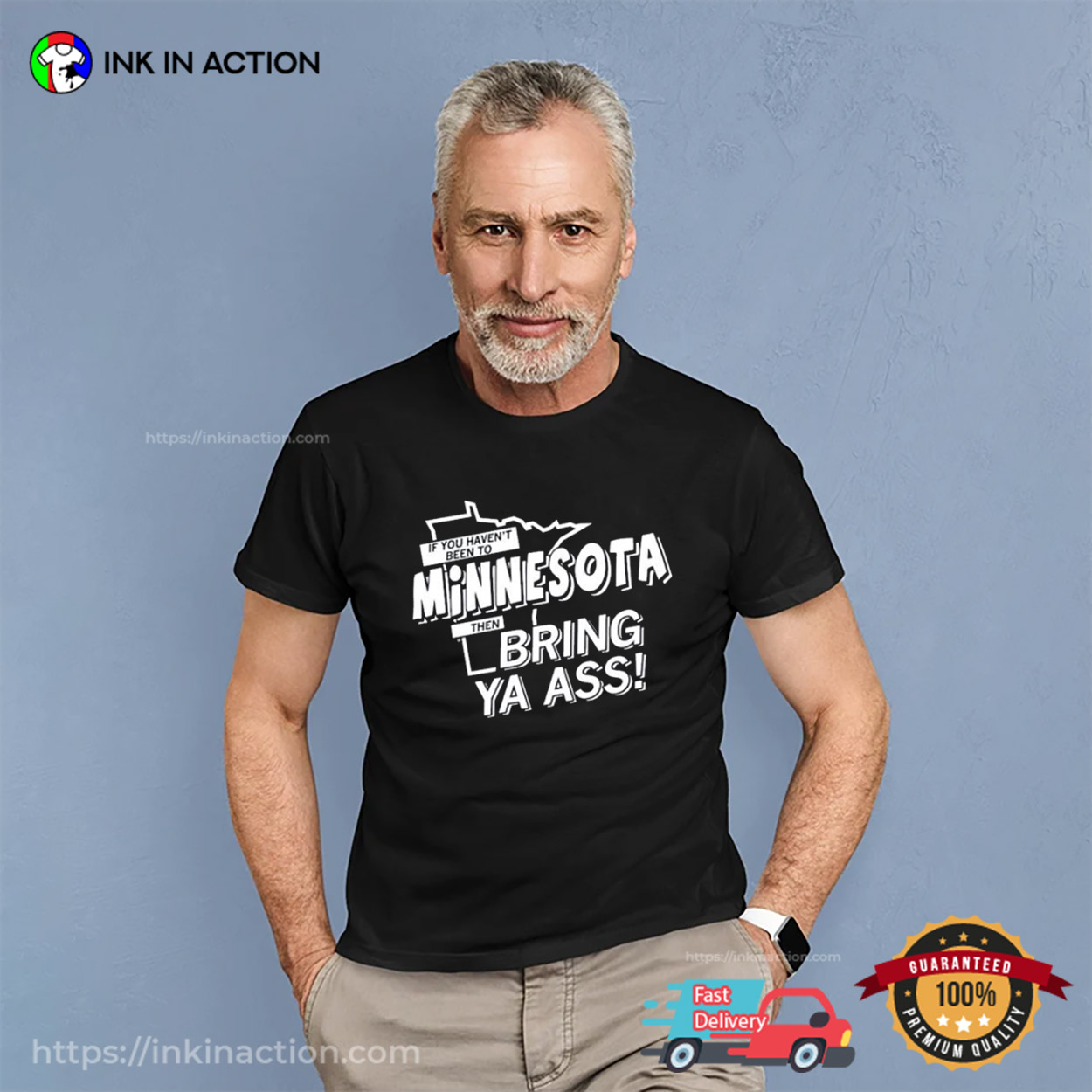 If You Haven’t Been To Minnesota Then Bring Ya Ass Funny T-shirt