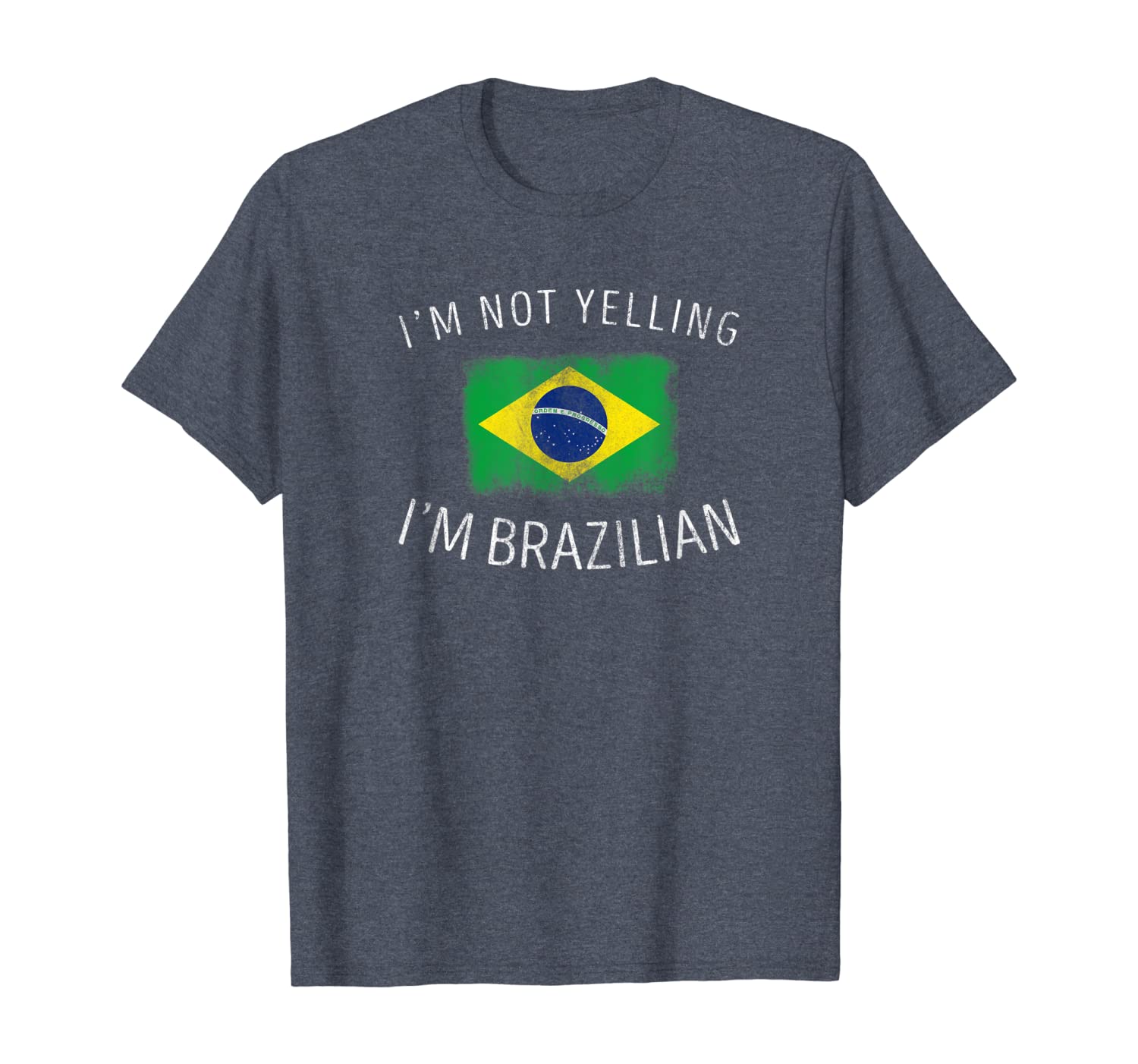 Im Not Yelling Im Brazilian Funny Brazil Pride T Shirt