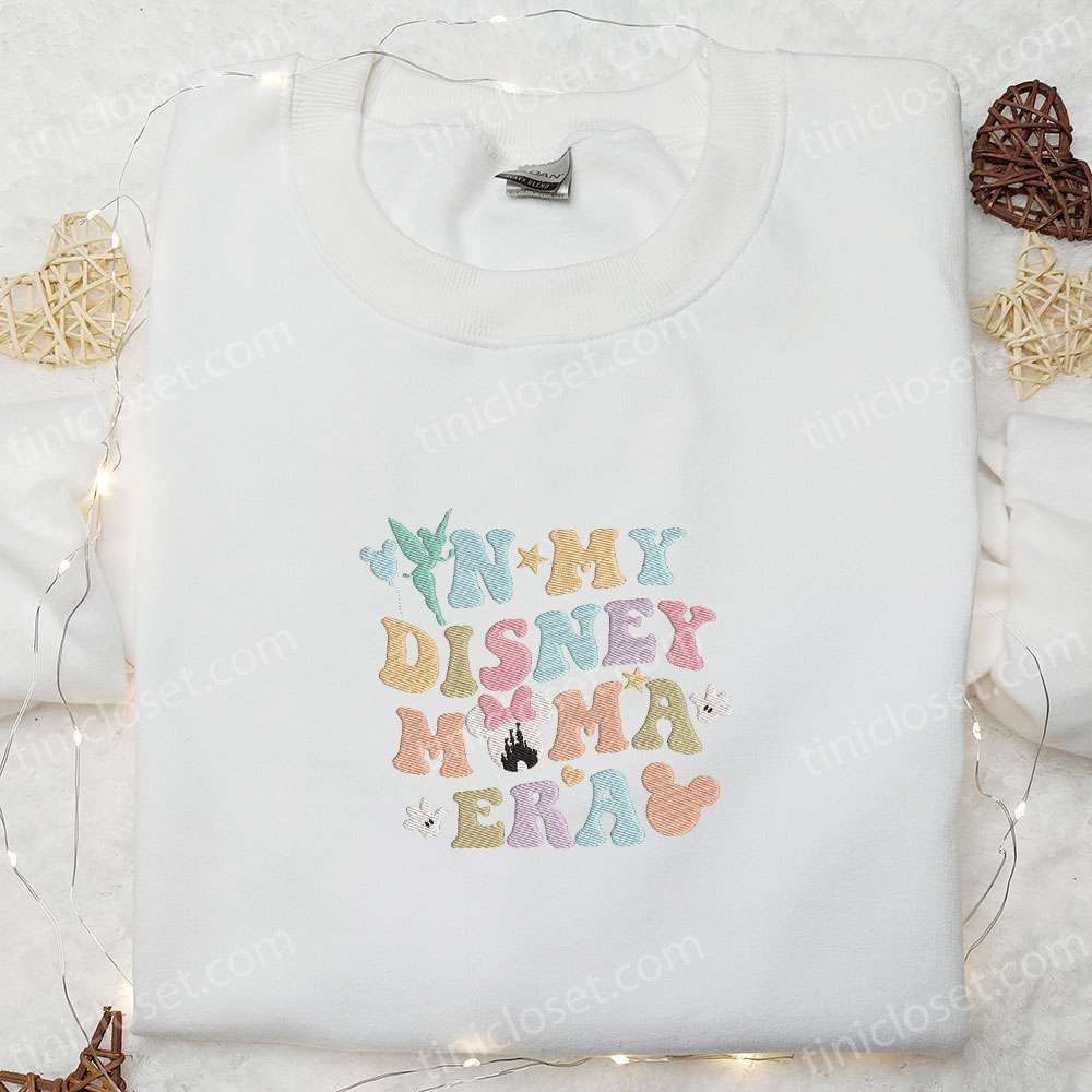 In My Disney Mama Era Embroidered Shirt, Mother’s Day Embroidered Hoodie, Best Gift For Mom