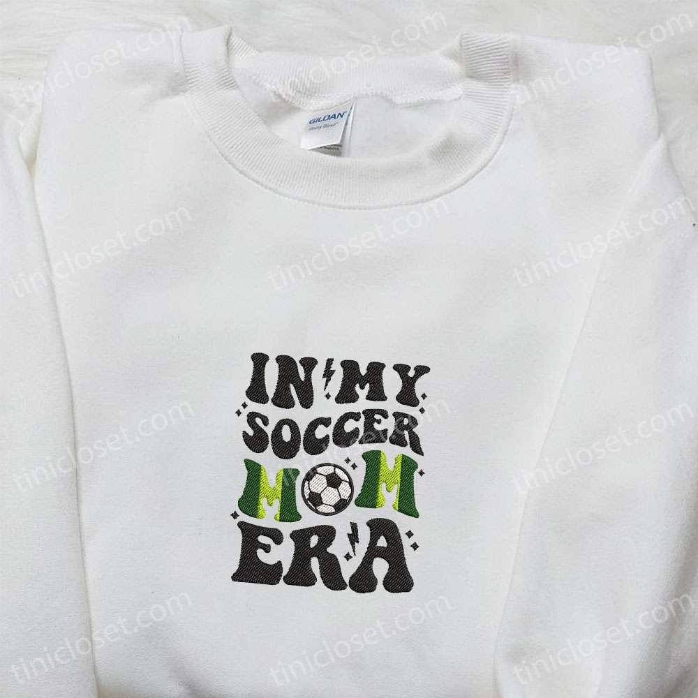 In My Soccer Mom Era Embroidered Shirt, Sports Embroidered Shirt, Best Mother’s Day Gift Ideas