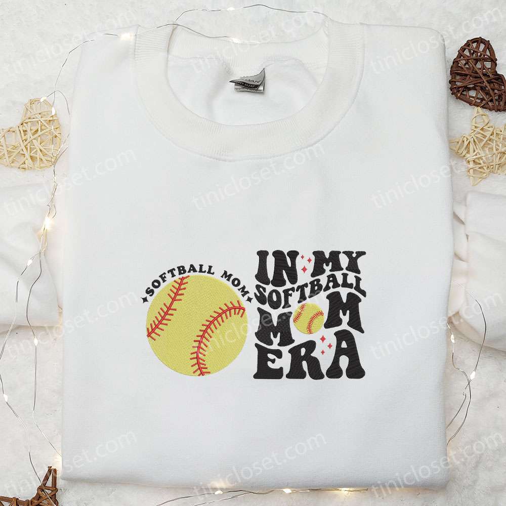 In My Softball Mom Era Embroidered Shirt, Mother’s Day Embroidered Hoodie, Cute Gift For Mom