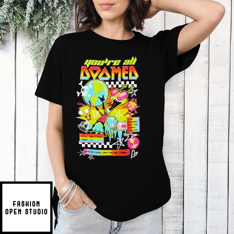 Invader Zim You’re All Doomed Girls T-shirt