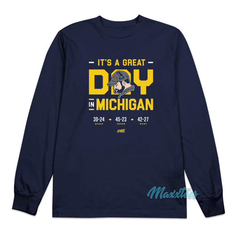 It's A Great Day In Michigan Long Sleeve Shirt