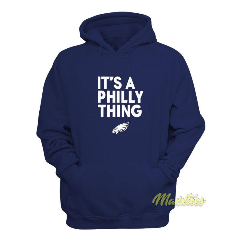 It's A Philly Thing Hoodie