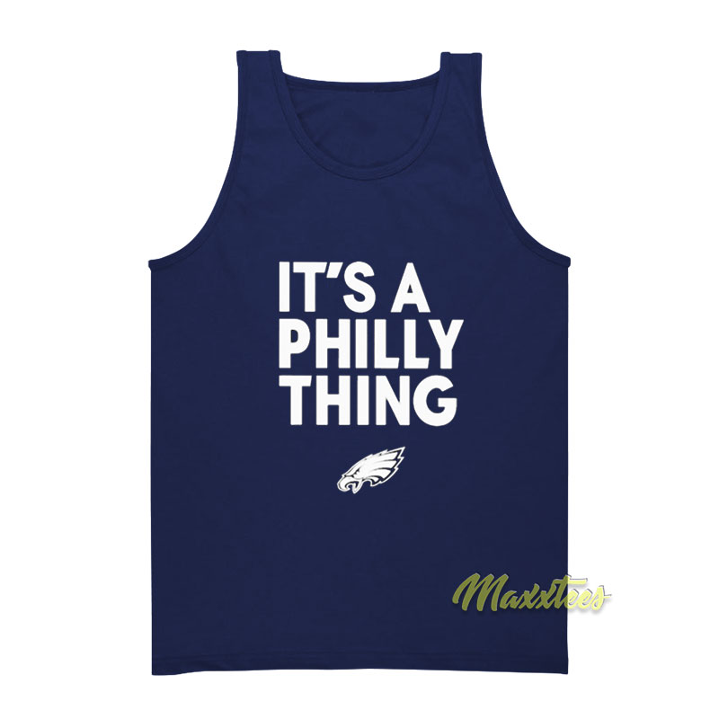 It's A Philly Thing Tank Top