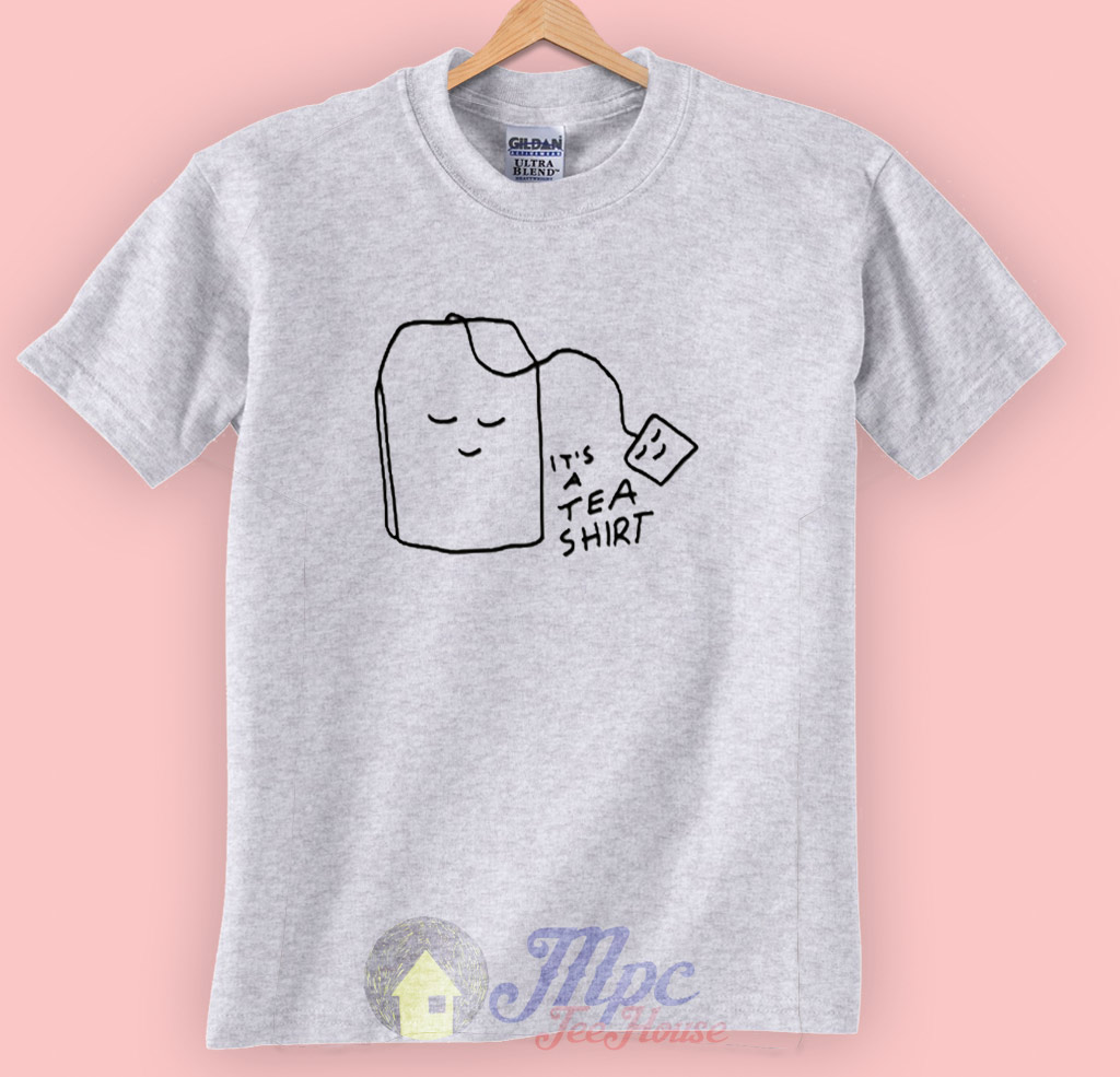 It's A Tea Shirt Adult T Shirt