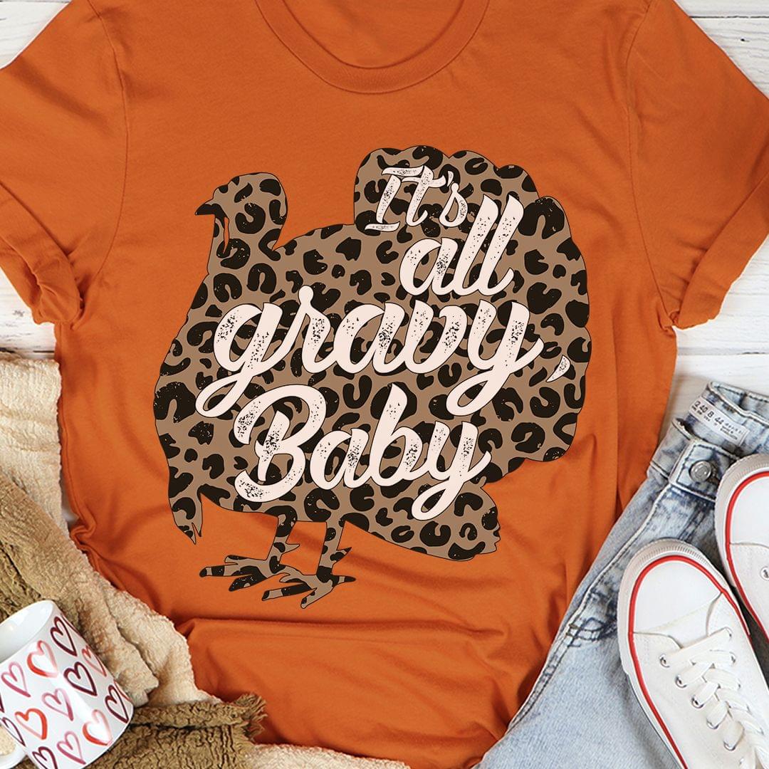 It's All Gravy Baby Leopard Chicken Shirt