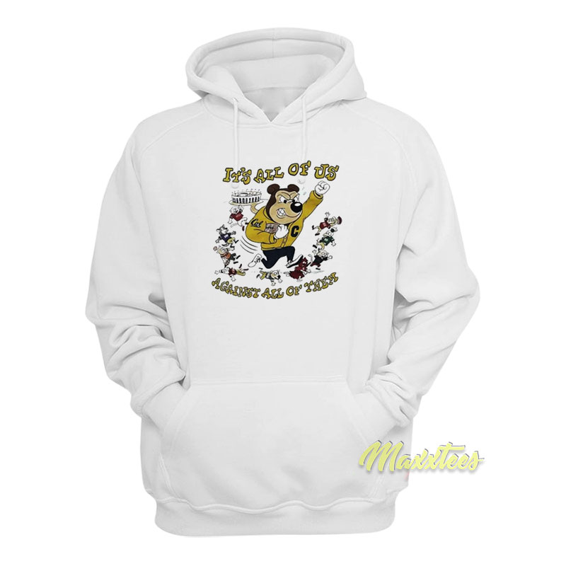 It's All Of Us Against All Of Them Hoodie