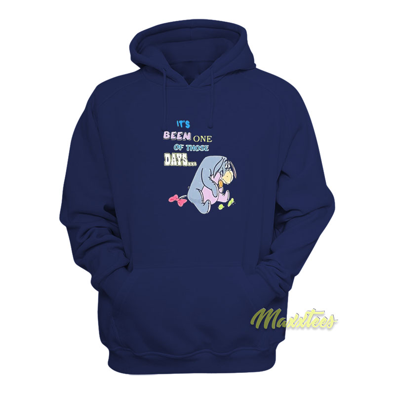 It's Been One Of Those Days Hoodie