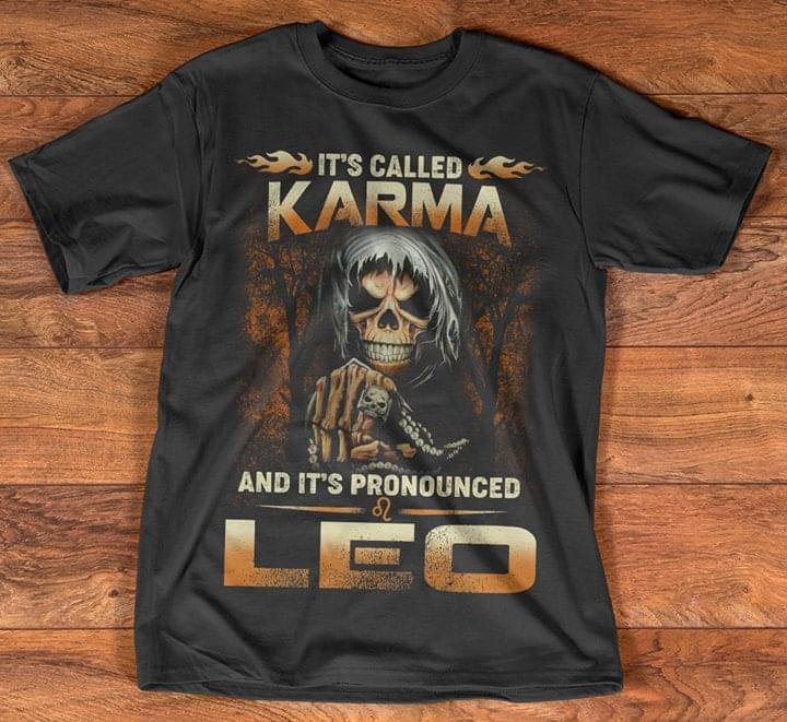 It's Called Karma And It's Pronounced Leo Shirt
