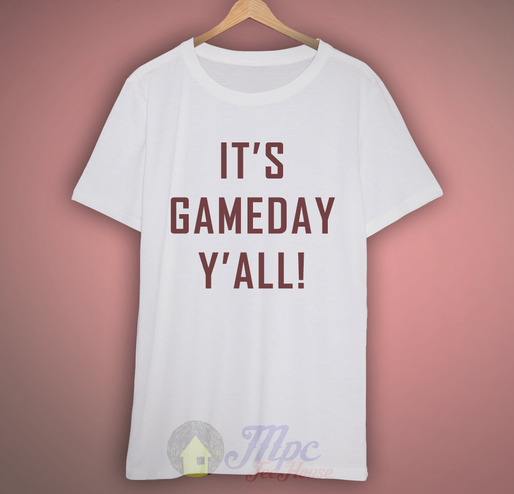 It's Gameday Y'all Tshirt