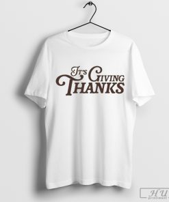 It's Giving Thanks T-shirt