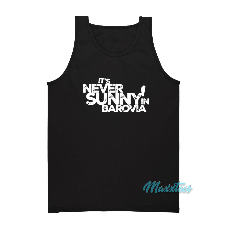 It's Never Sunny In Barovia Tank Top