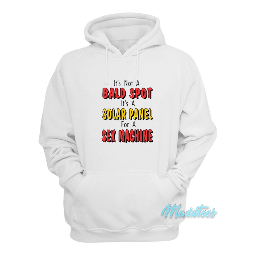 It's Not A Bald Spot It's A Solar Panel Hoodie