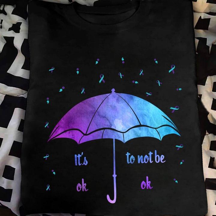 It's Ok To Not Be Ok Umbrella Ribbons Shirt