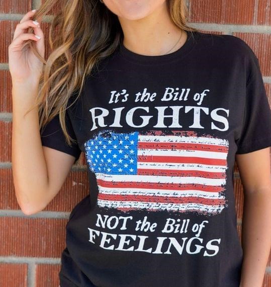 It's The Bill Of Rights Not The Bill Of Feeling American Flag Shirt