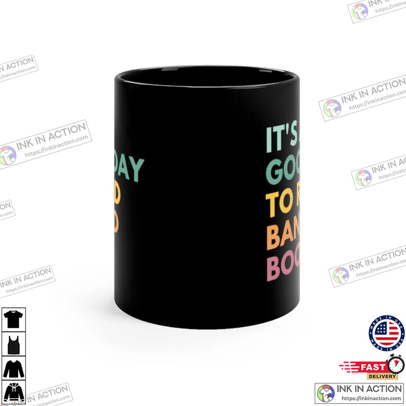 It’s A Good Day To Read Banned Books Reading Coffee Mug