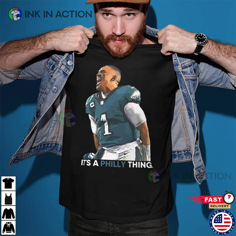 It’s A Philly Thing Jalen Hurts T-shirt