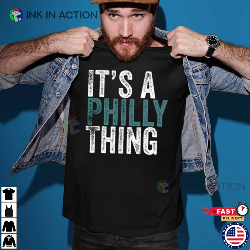 It’s A Philly Thing Shirt, Philadelphia Football T-shirt