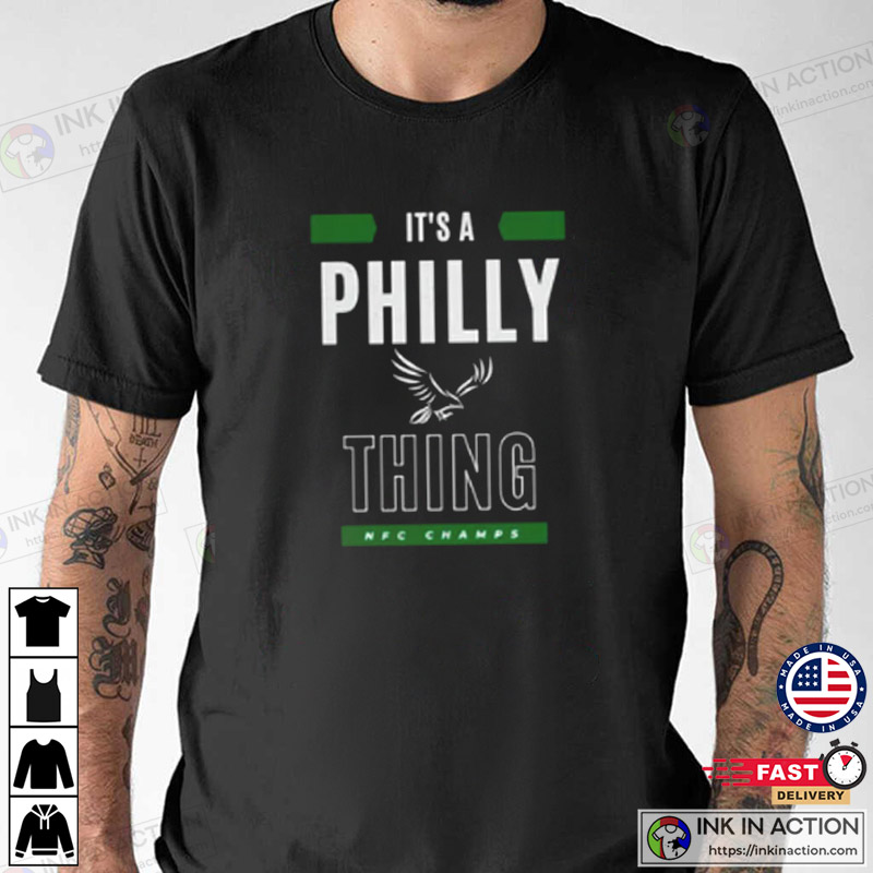 It’s A Philly Thing Shirt